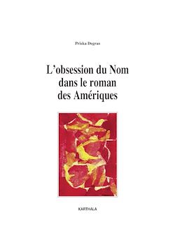 Télécharger le livre :  L'obsession du Nom dans le roman des Amériques
