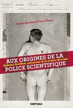 Télécharger le livre :  Aux origines de la police scientifique