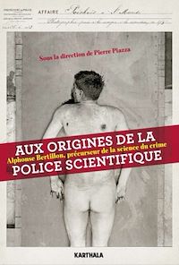 Télécharger le livre :  Aux origines de la police scientifique