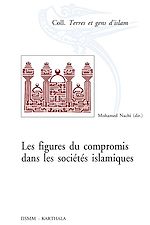 Download this eBook Les figures du compromis dans les sociétés islamiques