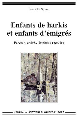 Télécharger le livre :  Enfants de harkis et enfants d’émigrés