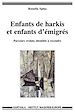 Télécharger le livre :  Enfants de harkis et enfants d’émigrés