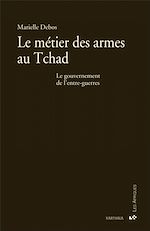 Download this eBook Le métier des armes au Tchad