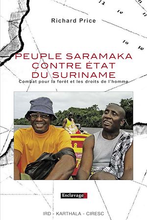 Téléchargez le livre :  Peuple Saramaka contre Etat du Suriname - Combat pour la forêt et les droits de l'homme
