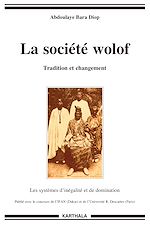 Télécharger le livre :  Société wolof (La). Tradition et changement