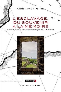 Télécharger le livre :  L'esclavage, du souvenir à la mémoire - Contribution à une anthropologie de la Caraïbe