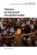 Télécharger le livre :  Yémen. Le tournant révolutionnaire