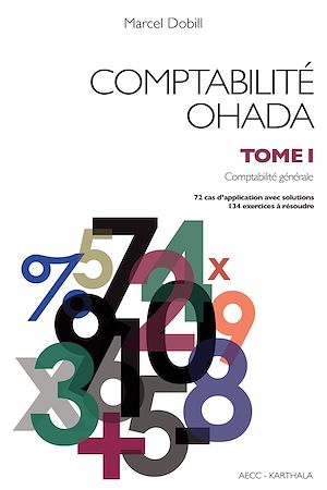 Téléchargez le livre :  Comptabilité OHADA. Tome 1 : Comptabilité générale (nouvelle édition)
