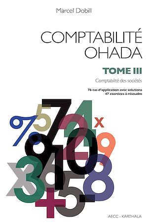 Téléchargez le livre :  Comptabilité OHADA. Tome 3 : Comptabilité des sociétés (nouvelle édition)