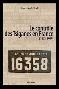 Télécharger le livre :  Le contrôle des Tsiganes en France (1912-1969)