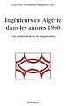 Télécharger le livre :  Ingénieurs en Algérie dans les années 1960