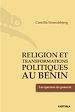 Télécharger le livre :  Religion et transformations politique au Bénin