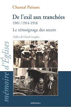 Télécharger le livre :  De l'exil aux tranchées 1901, 1914-1918 - Le témoignage des sœurs