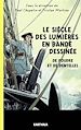 Télécharger le livre :  Le siècle des lumières en bande dessinée