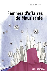 Télécharger le livre :  Femmes d’affaires de Mauritanie