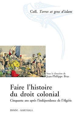 Télécharger le livre :  Faire l'histoire du droit colonial