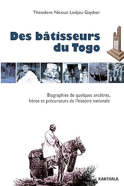 Télécharger le livre :  Des bâtisseurs du Togo
