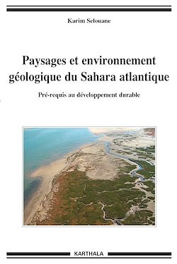 Télécharger le livre :  Paysages et environnement géologique du Sahara atlantique