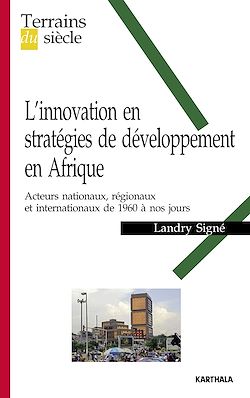 Télécharger le livre :  L'innovation en stratégies de développement en Afrique