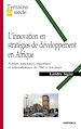 Télécharger le livre :  L'innovation en stratégies de développement en Afrique