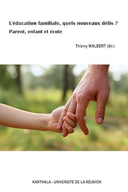 Télécharger le livre :  L'éducation familiale, quels nouveaux défis ?