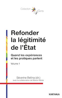 Télécharger le livre :  Refonder la légitimité de l?'État  - Quand les expériences et les pratiques parlent