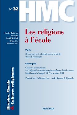 Télécharger le livre :  Histoire, Monde et Cultures religieuses N°32 : Les religions à l'école