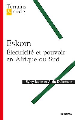 Télécharger le livre :  Eskom - Électricité et pouvoir en Afrique du Sud