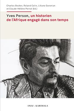Télécharger le livre :  Yves Person, un historien de l'Afrique engagé dans son temps