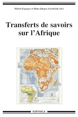 Télécharger le livre :  Transferts de savoirs sur l'Afrique