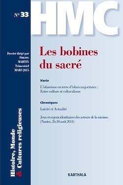 Télécharger le livre :  Histoire, Monde et Cultures religieuses N°33 : Les bobines du sacré