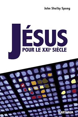 Télécharger le livre :  Jésus pour le XXIe siècle