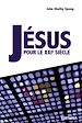Télécharger le livre :  Jésus pour le XXIe siècle