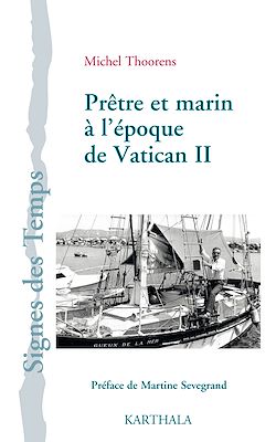 Télécharger le livre :  Prêtre et marin à l'époque de Vatican II