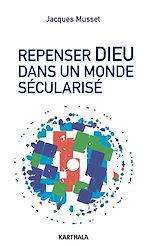 Télécharger le livre :  Repenser Dieu dans un monde sécularisé