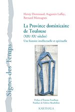 Télécharger le livre :  La Province dominicaine de Toulouse (XIXe-XXe siècles)