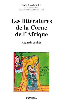 Télécharger le livre :  Les littératures de la Corne de l'Afrique. Regards croisés
