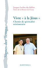Download this eBook Vivre « à la Jésus » - Chemin de spiritualité missionnaire