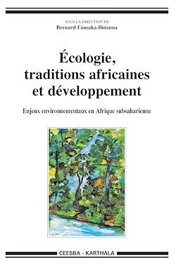Télécharger le livre :  Écologie, traditions africaines et développement. Enjeux environnementaux en Afrique subsaharienne