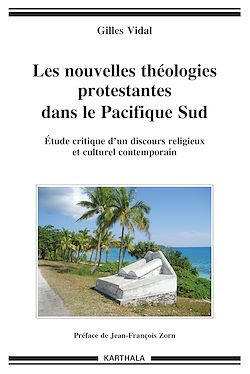 Télécharger le livre :  Les nouvelles théologies protestantes dans le Pacifique Sud - Etude critique d'un discours religieux et culturel contemporain