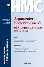 Télécharger le livre :  Histoire, Monde et Cultures religieuses N°35. Argumenter. Rhétorique sacrée, éloquence profane (XVIe - XVIIIe s.)