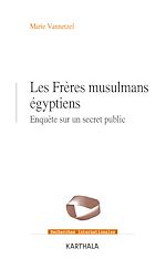 Télécharger le livre :  Les Frères musulmans égyptiens - Enquête sur un secret public