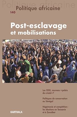 Télécharger le livre :  Politique africaine N°140 : Post-esclavage et mobilisations