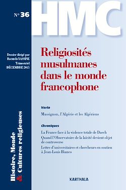 Télécharger le livre :  Histoire, Monde et Cultures religieuses n°36 - Religiosités musulmanes dans le monde francophone
