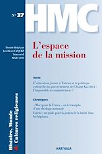 Télécharger le livre :  Histoire, Monde et Cultures religieuses N°37 :  L'espace de la mission