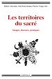 Télécharger le livre :  Les territoires du sacré - Images, discours, pratiques