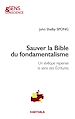 Télécharger le livre :  Sauver la Bible du fondamentalisme