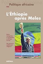 Télécharger le livre :  Politique africaine N°142 : L'Ethiopie après Meles
