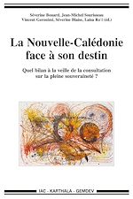 Télécharger le livre :  La Nouvelle-Calédonie face à son destin
