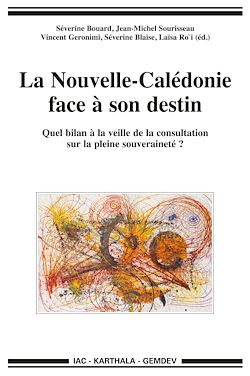 Télécharger le livre :  La Nouvelle-Calédonie face à son destin